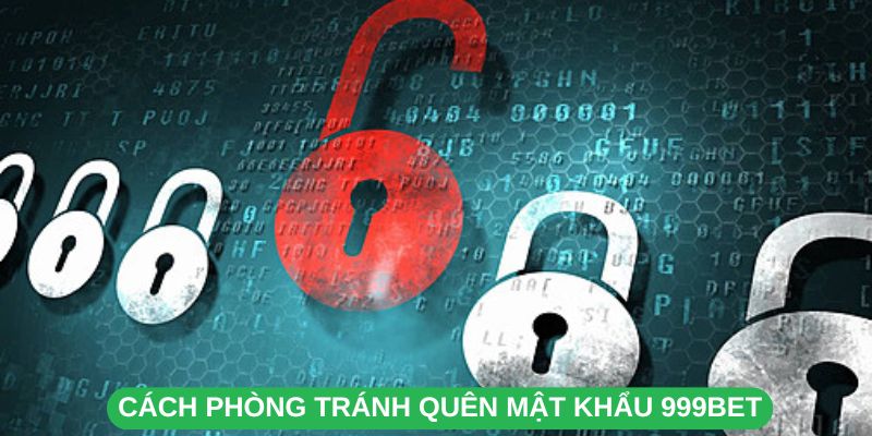 999Bet Bảo Trì Hệ Thống - Thông Tin Cập Nhật Mới Nhất Cách Phòng Tránh Quên Mật Khẩu 999Bet