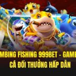Bombing Fishing 999bet – Game Bắn Cá Đổi Thưởng Hấp Dẫn