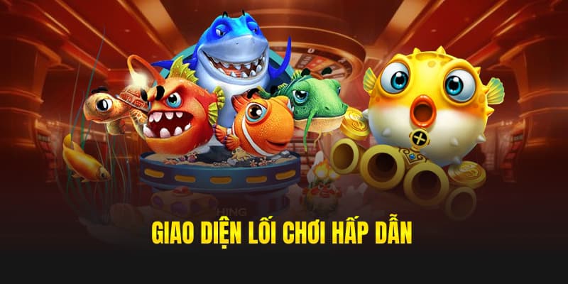 Giao diện lối chơi hấp dẫn